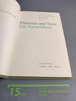 Pflanzen und Tiere Ein Naturführer