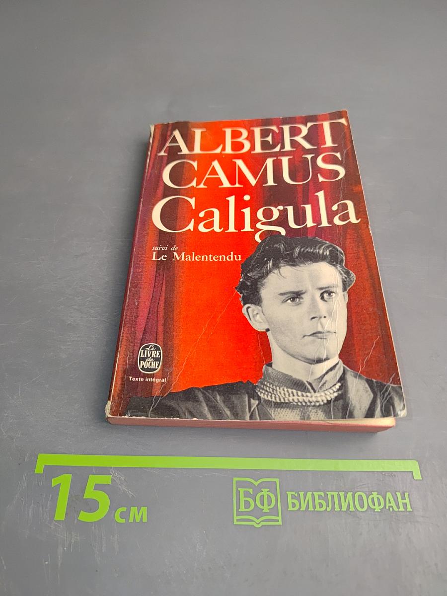 Caligula suivi de Le Malentendu