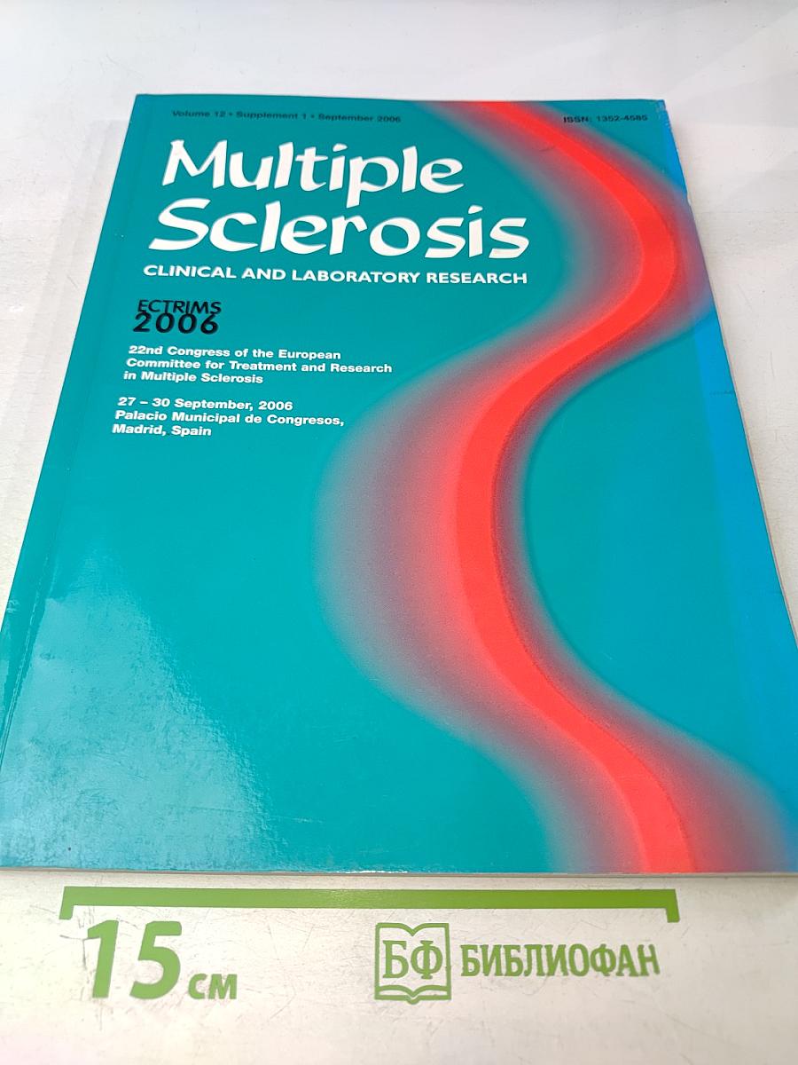 Multiple Sclerosis: Clinical and Laboratory Research, ECTRIMS 2006, Supplement (Volume 12 Supplement 11)