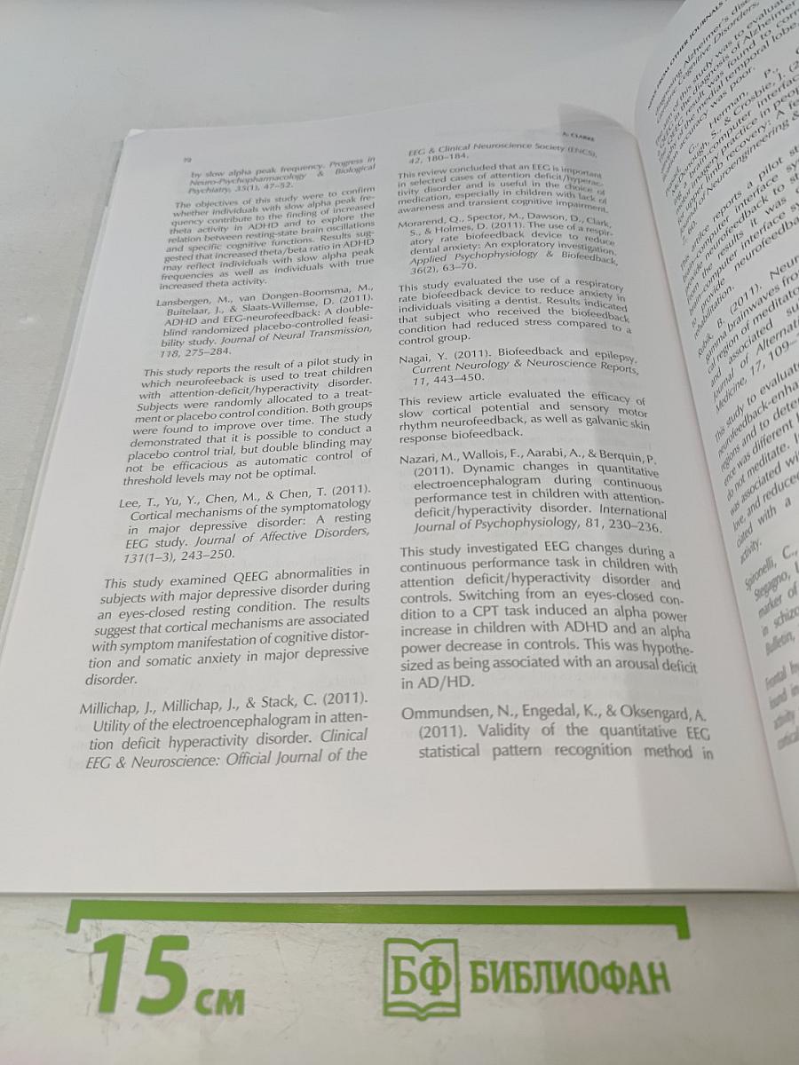 Journal of Neurotherapy: Investigations in Neuromodulation, Neurofeedback and Applied Neuroscience. Volume 16, Number 1, January-March 2012