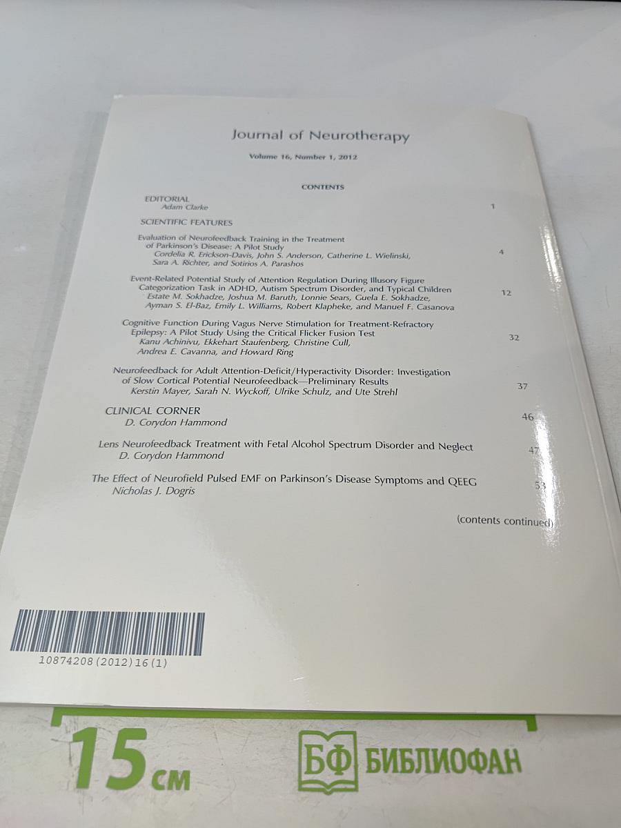 Journal of Neurotherapy: Investigations in Neuromodulation, Neurofeedback and Applied Neuroscience. Volume 16, Number 1, January-March 2012