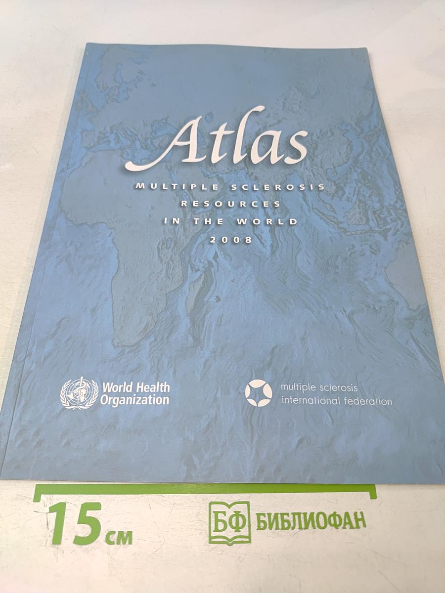 Atlas Multiple Sclerosis Resources In The World 2008