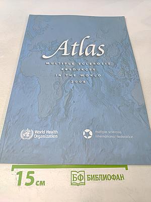 Atlas Multiple Sclerosis Resources In The World 2008