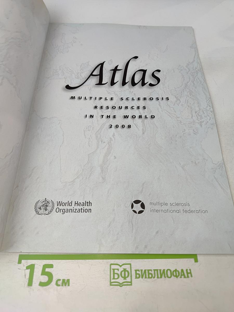 Atlas Multiple Sclerosis Resources In The World 2008
