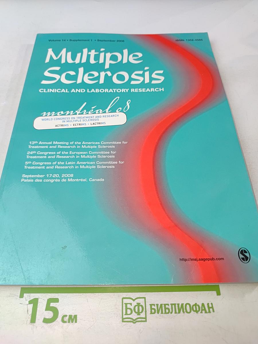 Multiple Sclerosis: Clinical and Laboratory Research. Montréal 08. Volume 14, Supplement 1