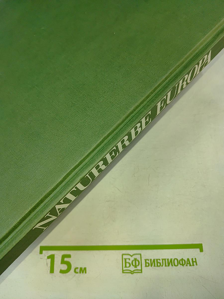 Naturerbe Europa: Alte Welt – Neue Chancen