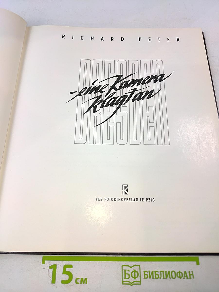 Dresden - Eine Kamera klagt an