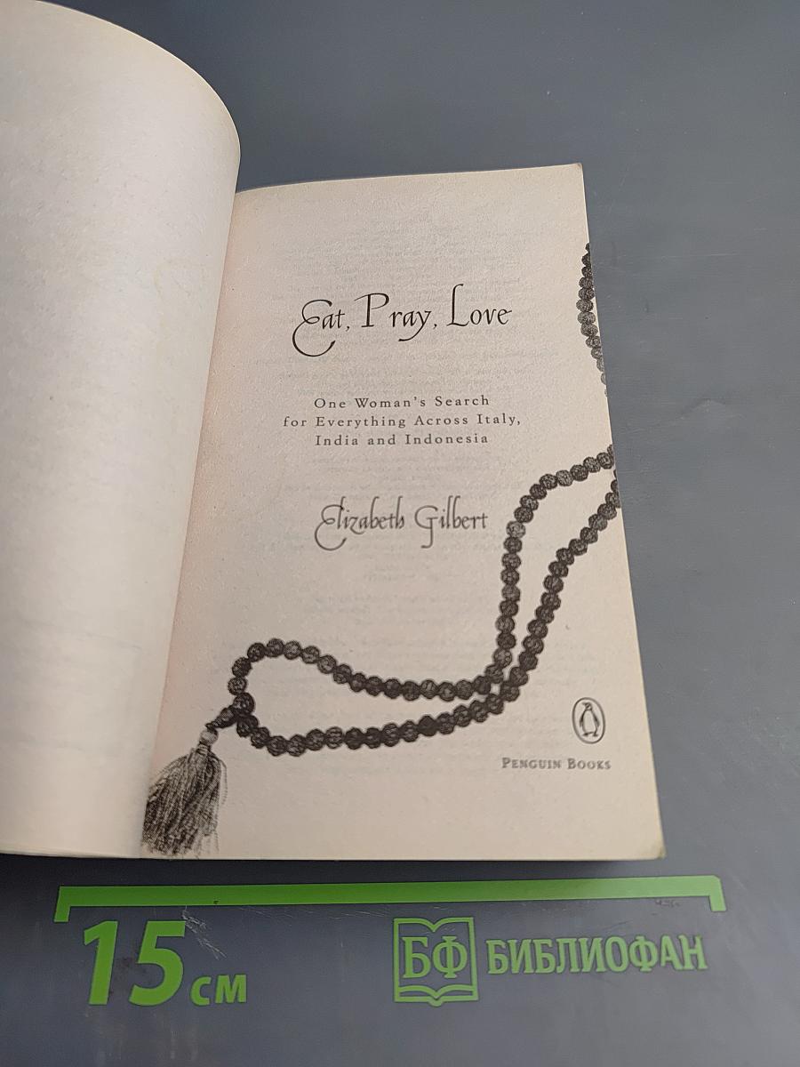 Eat, Pray, Love