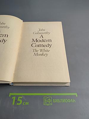 A Modern Comedy. Book 1. The White Monkey
