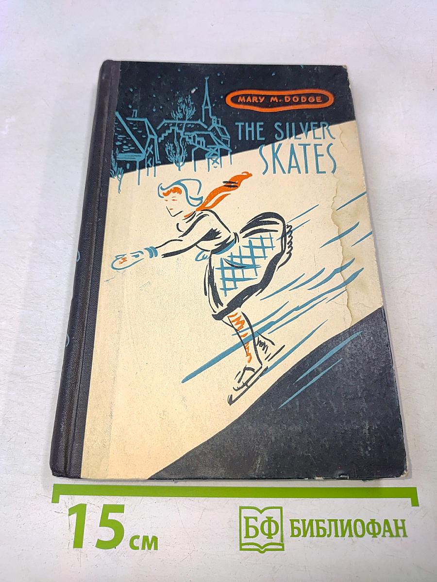 Hans Brinker or The Silver Skates