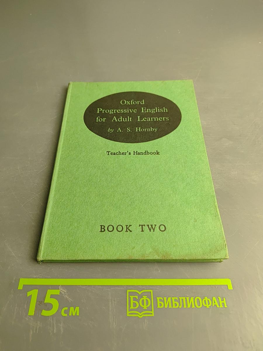 Oxford Progressive English for Adult Learners: Teacher's Handbook, Book Two