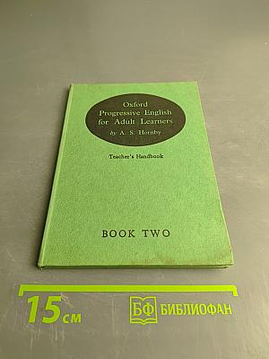 Oxford Progressive English for Adult Learners: Teacher's Handbook, Book Two