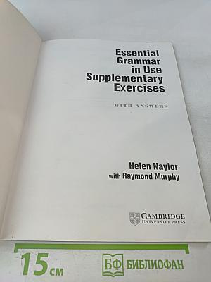 Essential Grammar in Use Supplementary Exercises