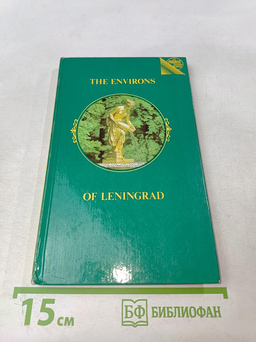 The Environs of Leningrad: A Guide