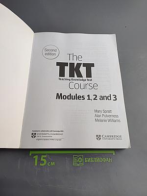 The TKT Course Modules 1, 2 and 3