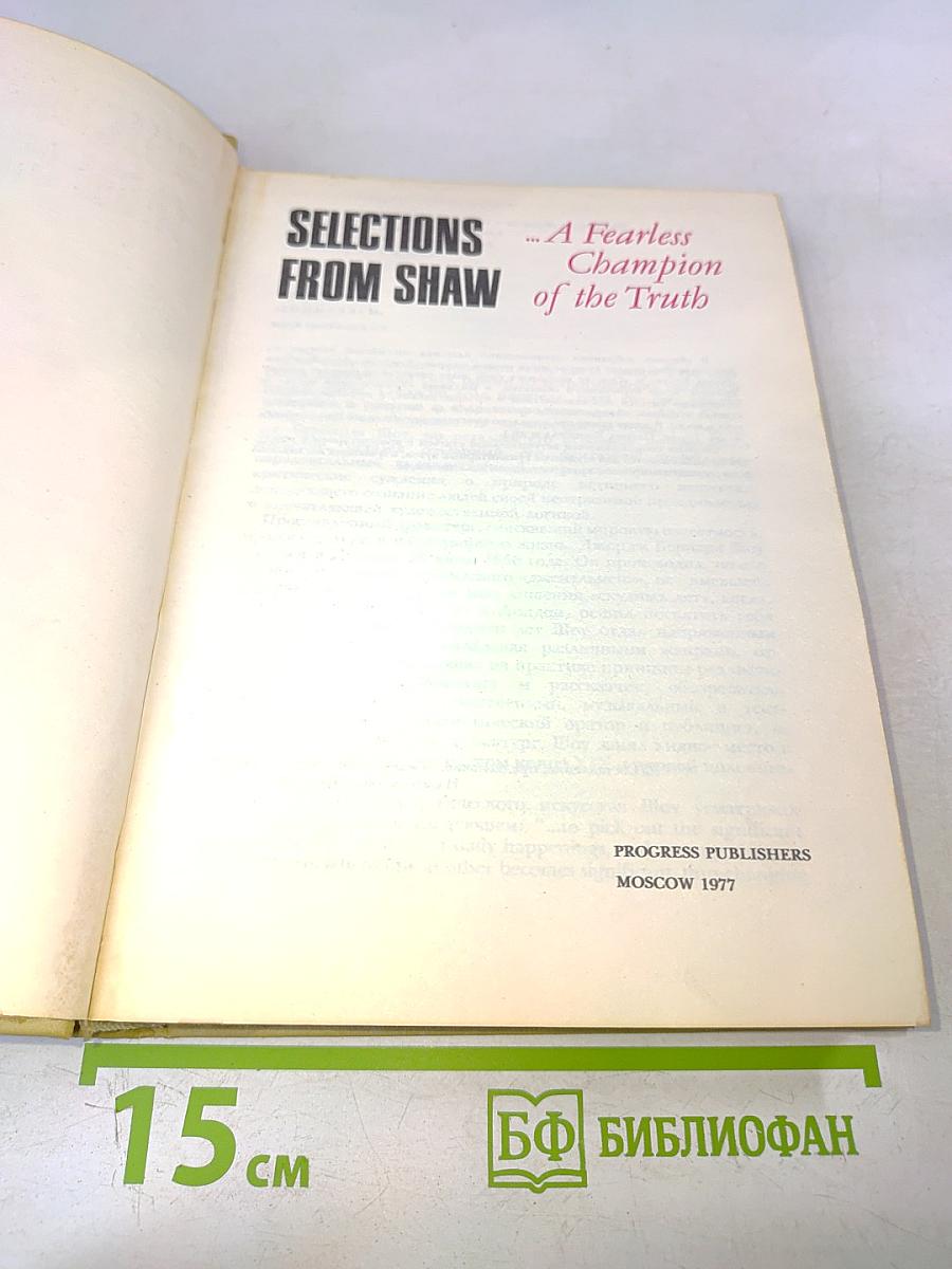 Selections from Shaw: A Fearless Champion of the Truth