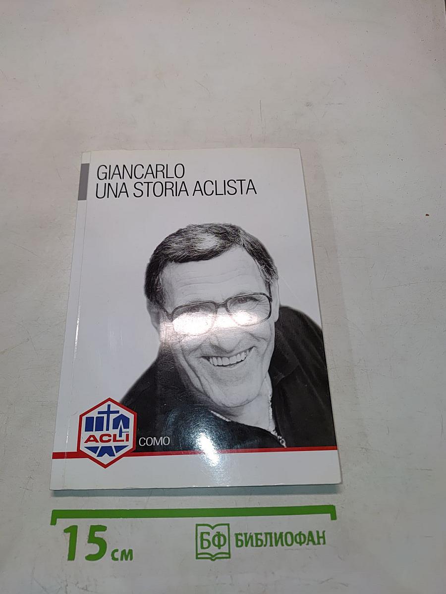 Giancarlo. Una storia ACLI