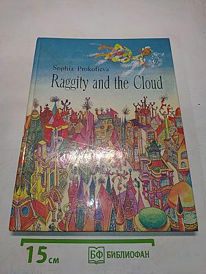 Raggity and the Cloud