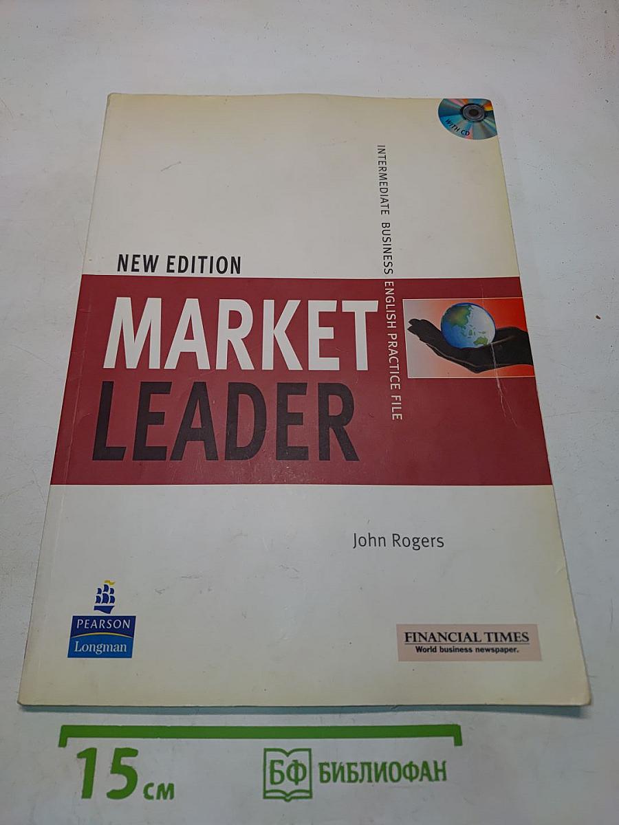 Market Leader New Edition: Intermediate Business English Practice File