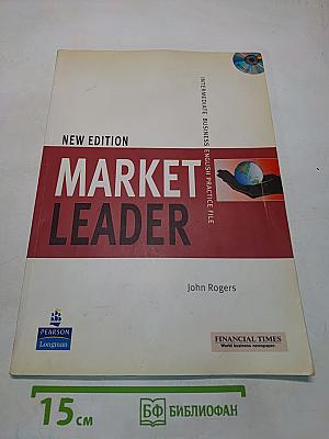 Market Leader New Edition: Intermediate Business English Practice File