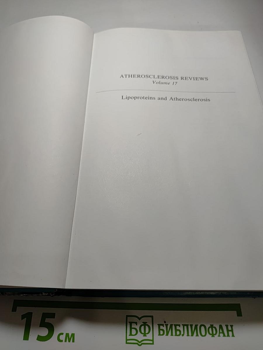Atherosclerosis Reviews Volume 17: Lipoproteins and Atherosclerosis