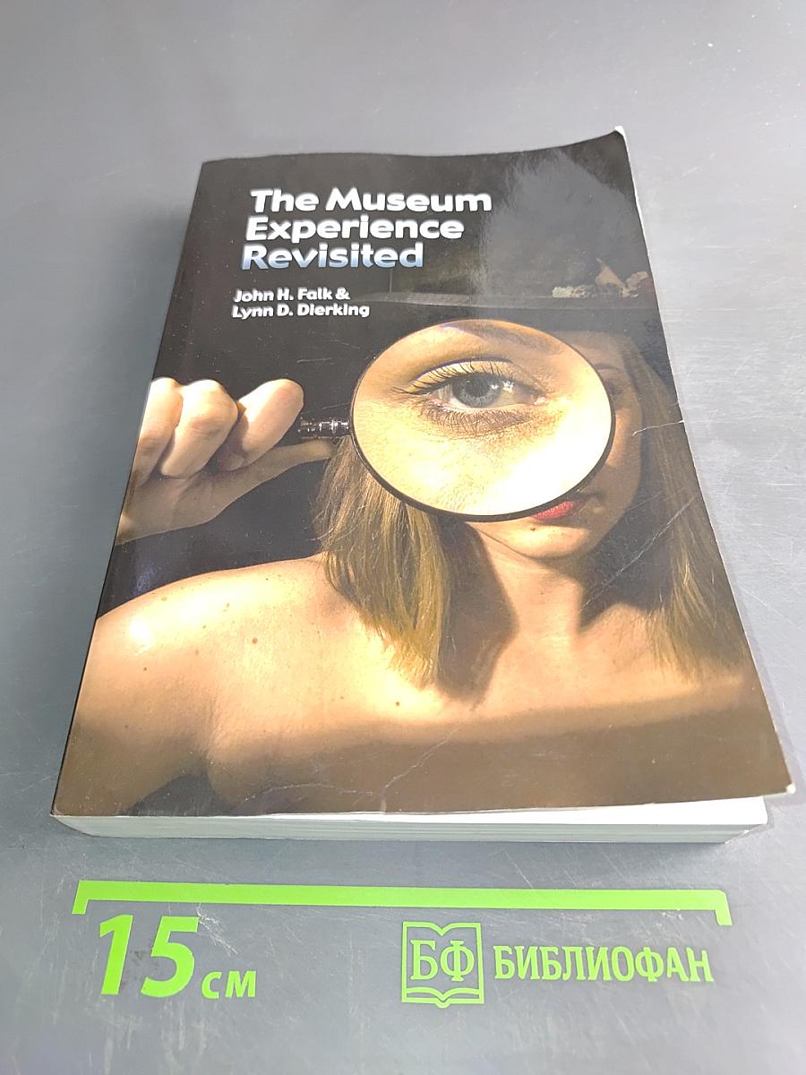 The Museum Experience Revisited