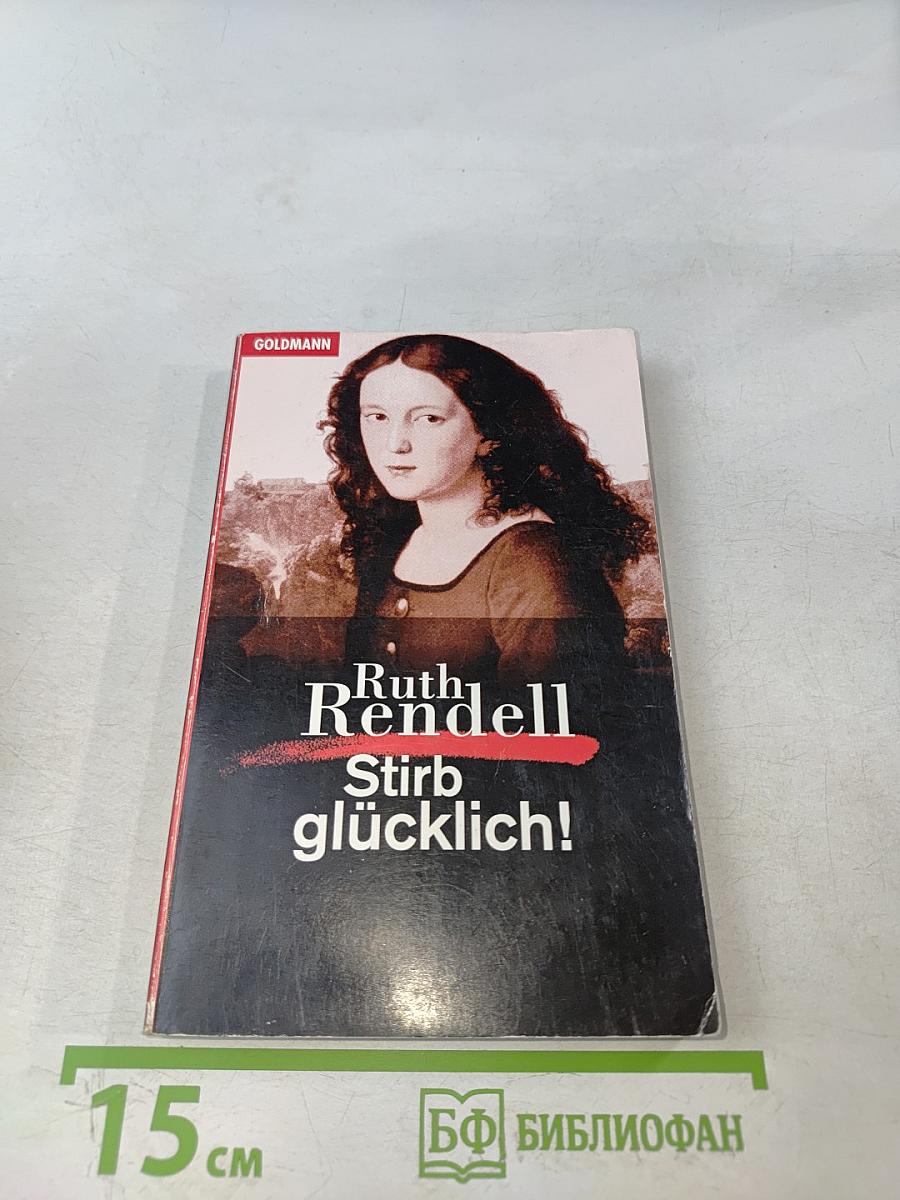 Stirb glücklich!