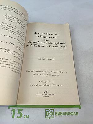 Alice's Adventures in Wonderland and Through the Looking-Glass