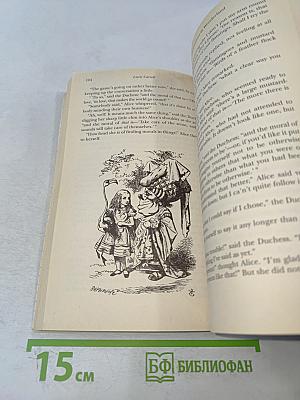 Alice's Adventures in Wonderland and Through the Looking-Glass