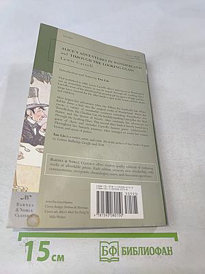 Alice's Adventures in Wonderland and Through the Looking-Glass