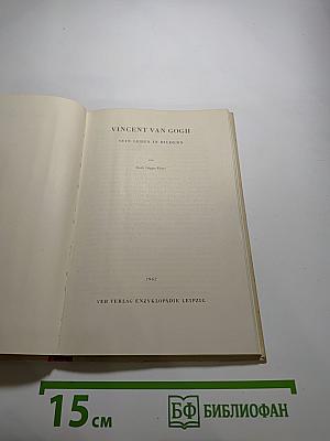 Vincent van Gogh: Sein Leben in Bildern