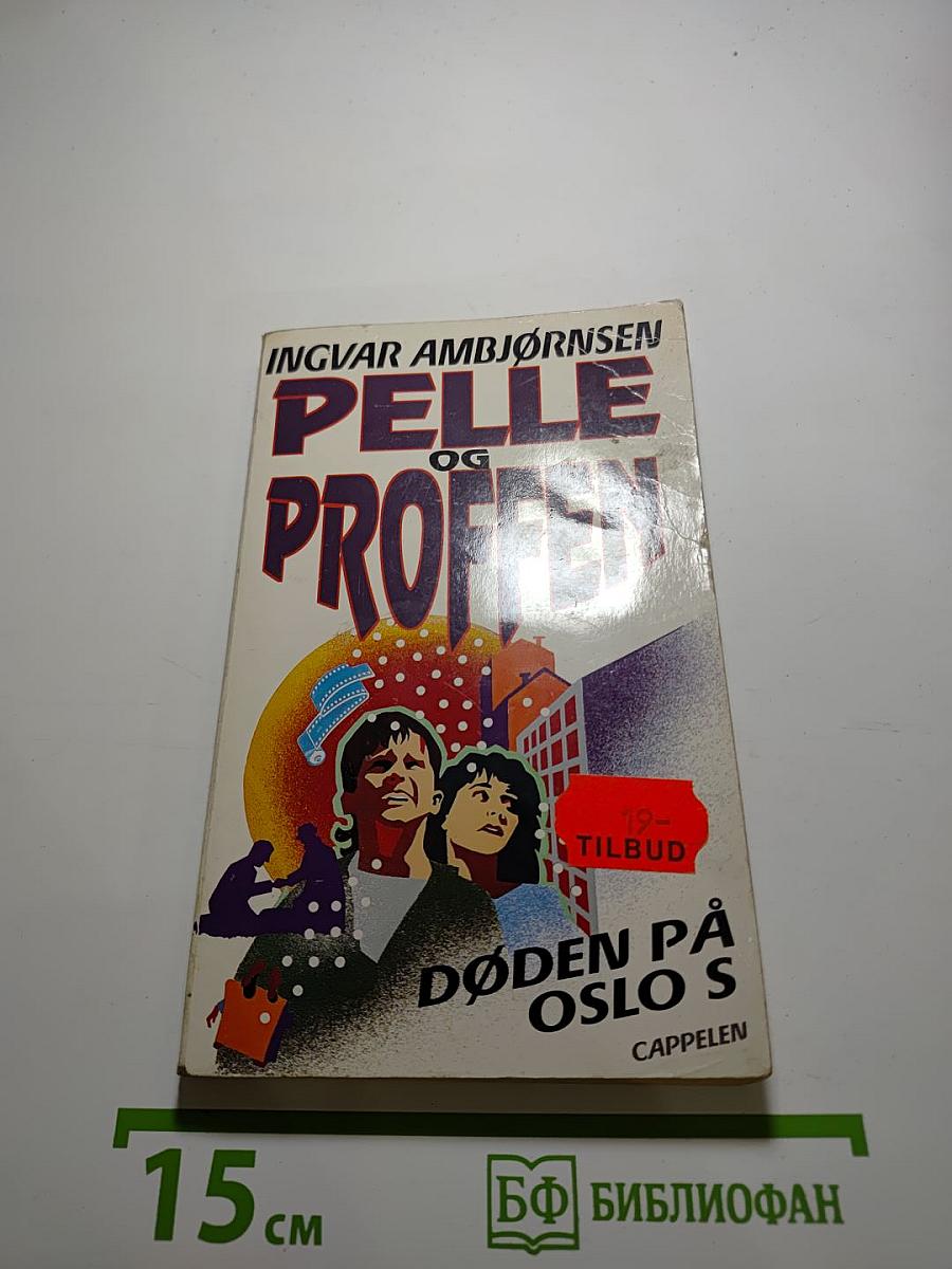 Pelle og Proffen 2: Døden på Oslo S
