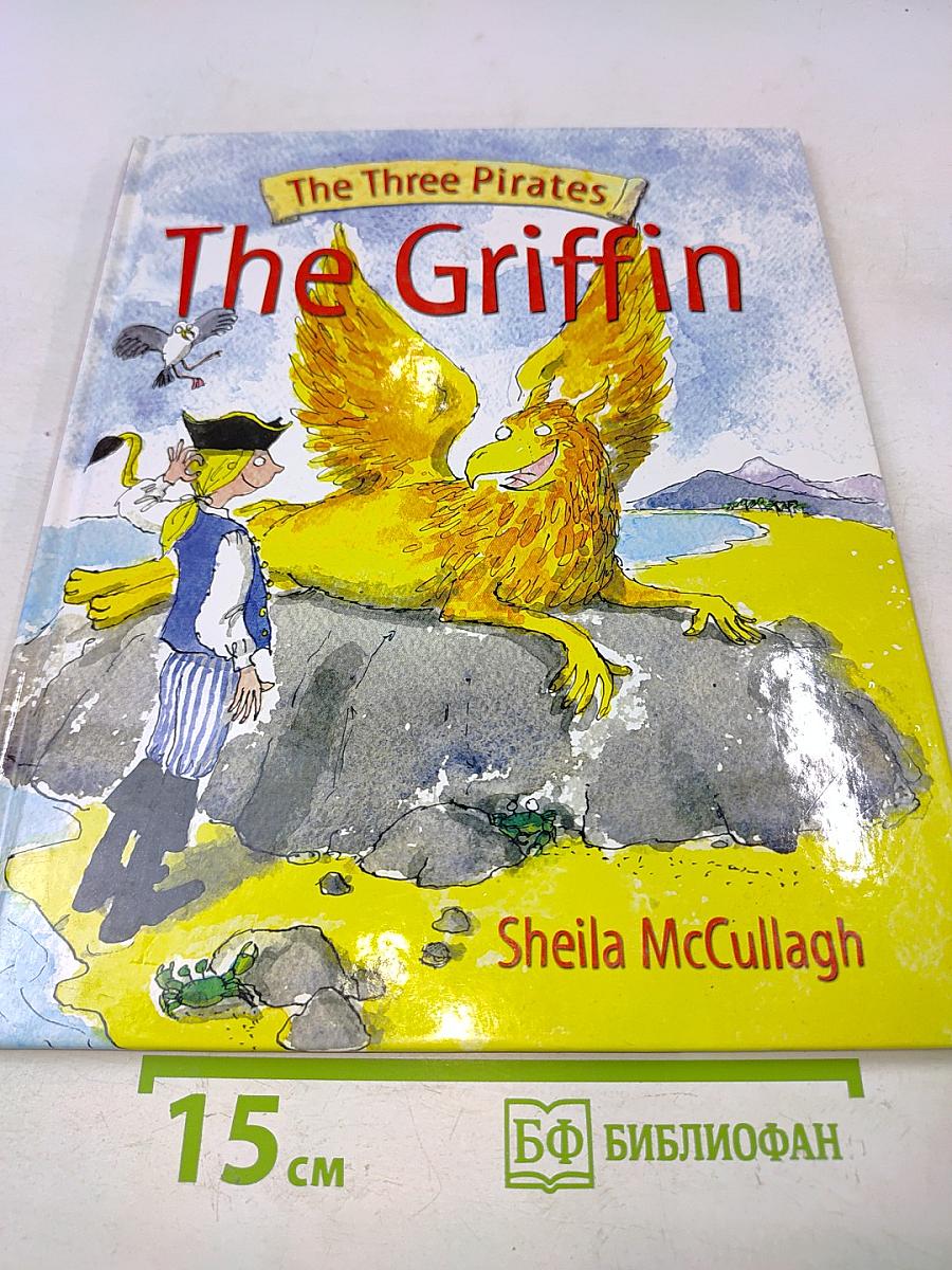 The Three Pirates: The Griffin