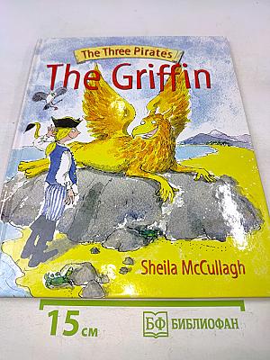 The Three Pirates: The Griffin