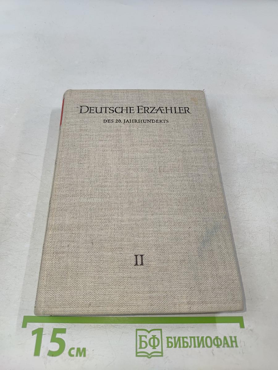 Deutsche Erzähler des 20. Jahrhunderts. Band II