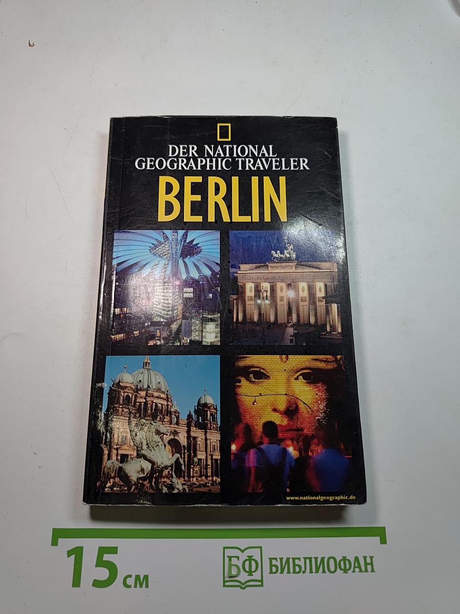Der national geographic traveler berlin