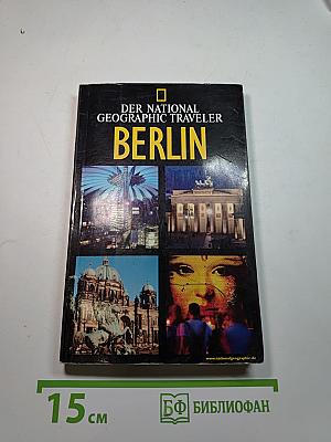 Der national geographic traveler berlin