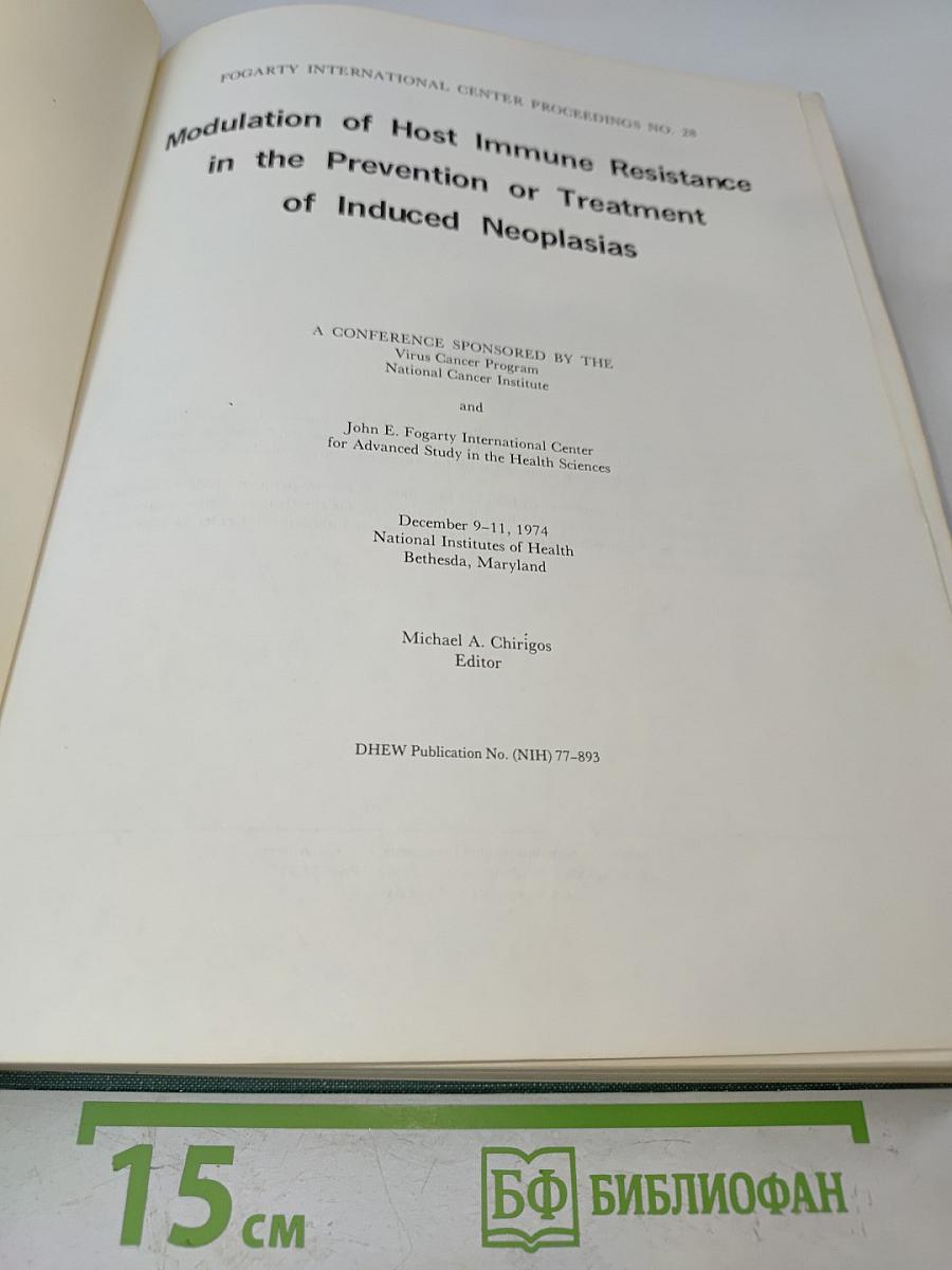 Modulation of Host Immune Resistance in the Prevention or Treatment of Induced Neoplasias