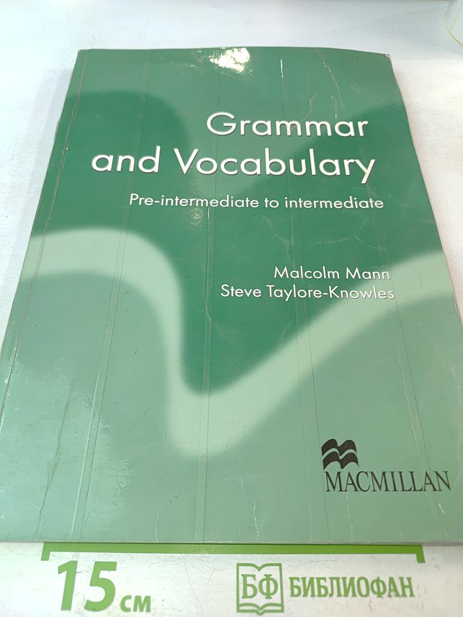 Grammar and Vocabulary: Pre-intermediate to Intermediate