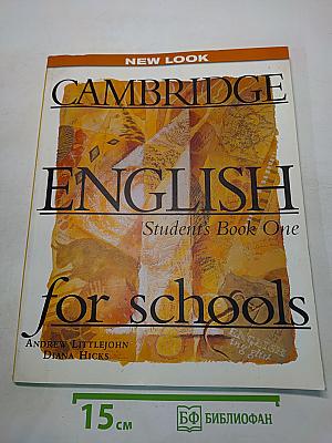 Cambridge English for Schools. Student's Book One