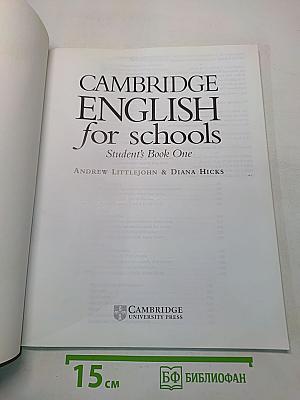 Cambridge English for Schools. Student's Book One