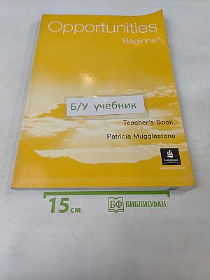 Opportunities Beginner Teacher's Book