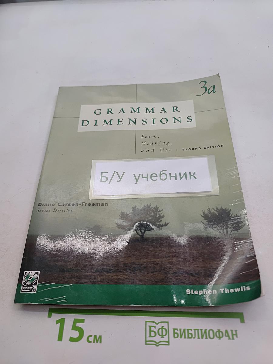 Grammar Dimensions: Book 3A: Form, Meaning, and Use