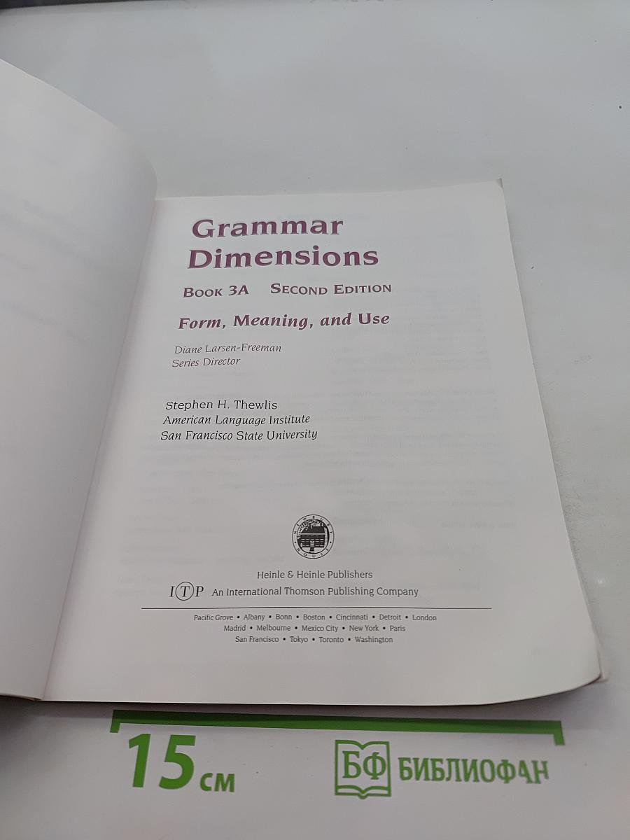 Grammar Dimensions: Book 3A: Form, Meaning, and Use