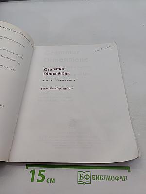 Grammar Dimensions: Book 3A: Form, Meaning, and Use
