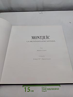 Montjuïc la muntanya encantada