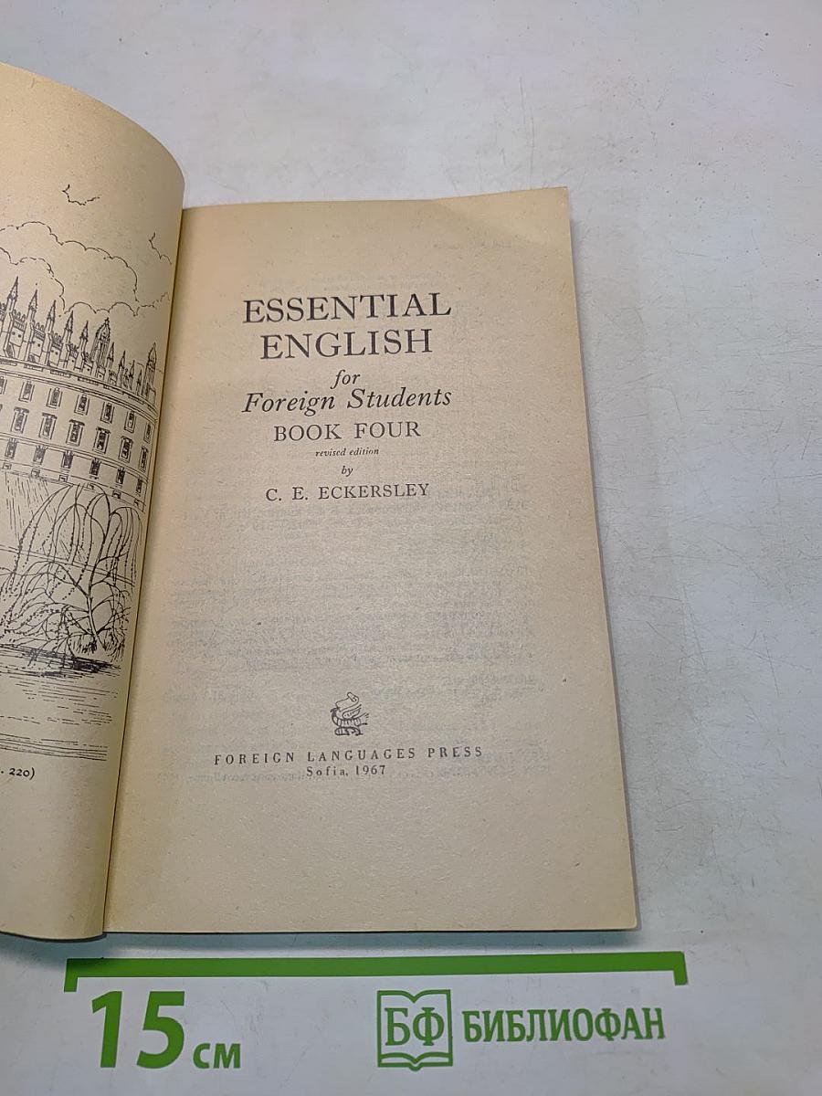 Essential English for Foreign Students. Book 4