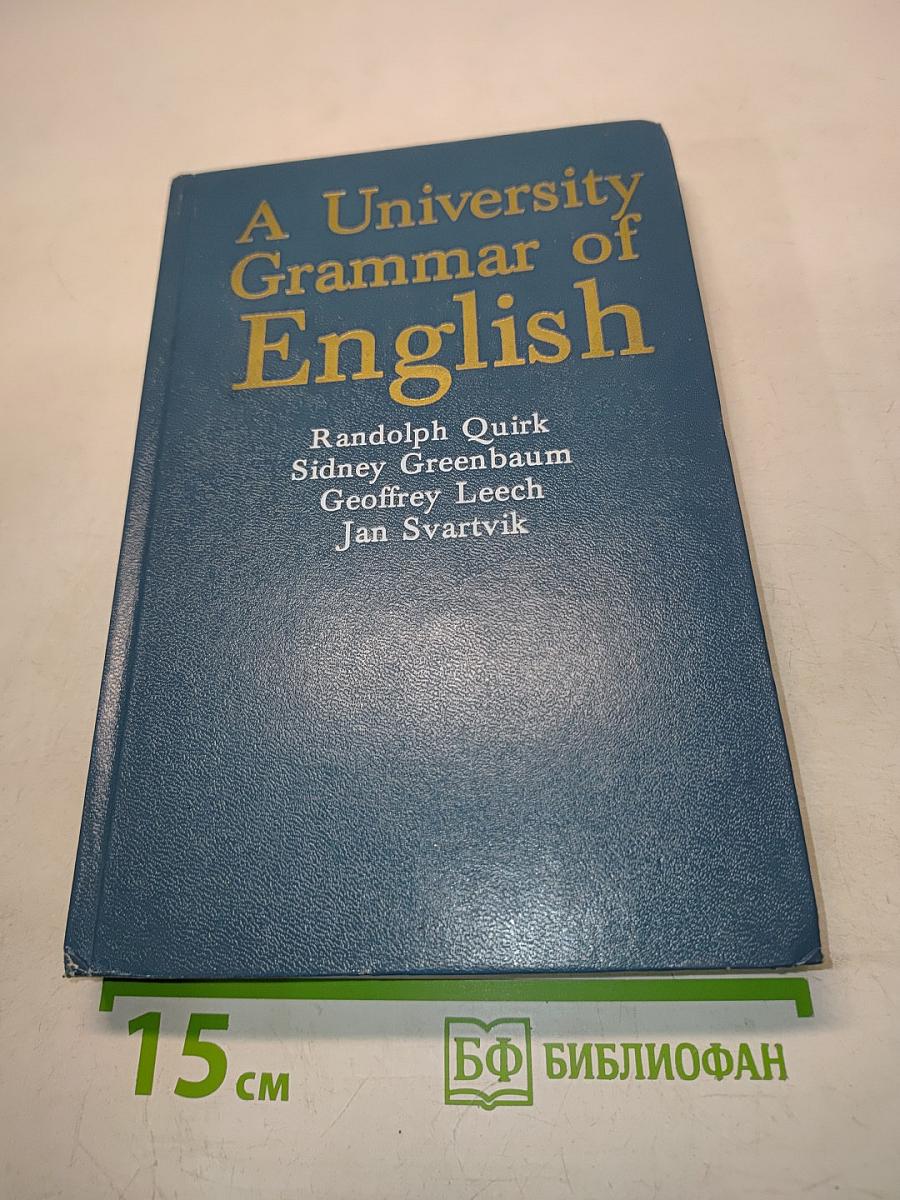 A University Grammar of English