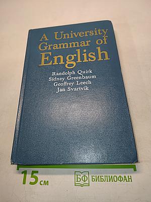 A University Grammar of English