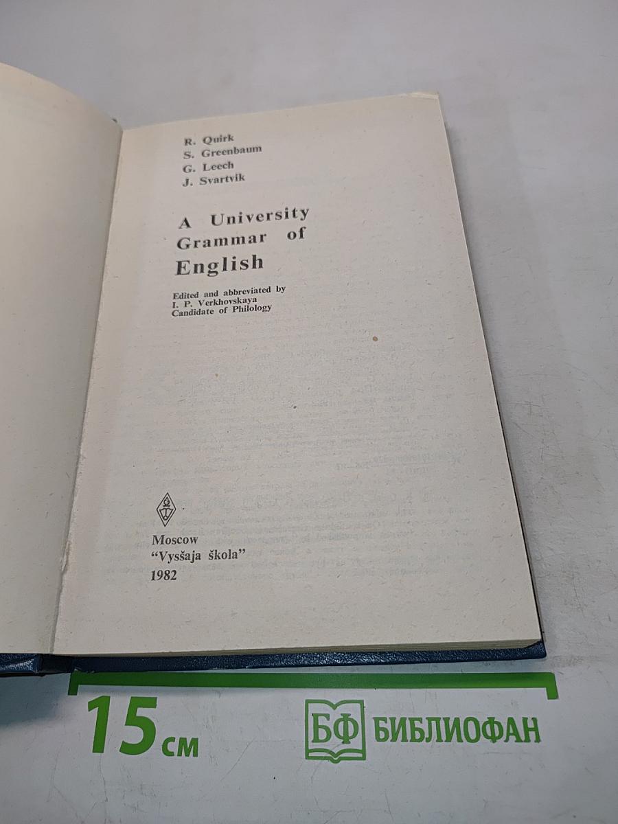 A University Grammar of English